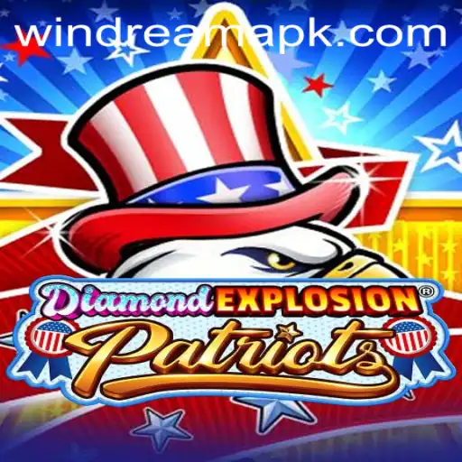 Discover the Thrill of DiamondExplosionPatriots with the Exciting Twist of WIN DREAM